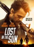 2015美國電影 烈日迷蹤/Lost in the Sun 喬什·杜哈明 英語中字 盒裝1碟