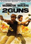 2013美國電影 雙龍出手2Guns/2槍斃命/孖GUN雙雄/雙槍/兩槍斃命 英語中字 盒裝1碟